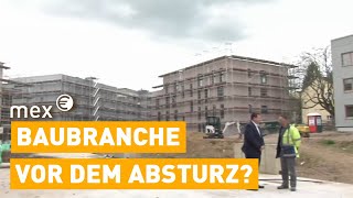 Baukrise  wie die Baubranche auf den Abgrund zusteuert  mex [upl. by Etteragram802]