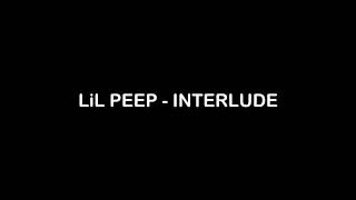 Lil Peep  Interlude Lyrics [upl. by Abrahan]