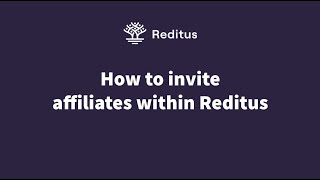 How to invite SaaS affiliates within Reditus [upl. by Ettenotna878]