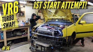 VLOG MK3 VW VR6 Turbo Swap 14  1st Start Attempt [upl. by Kuehnel]