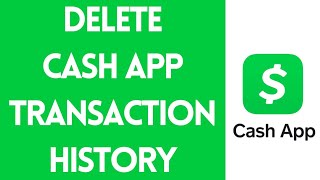 How To Delete Cash App Transaction History 2022  Clear Cash App Transactions [upl. by Neirrad]