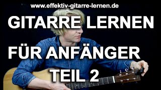 Gitarre lernen für Anfänger TEIL 2 Drei perfekte CowboyAkkorde [upl. by Monahan]