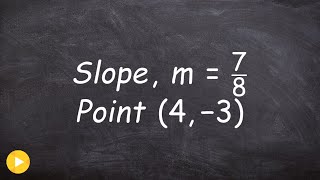 Write the equation of a line given a slope and a point the line runs through [upl. by Nehgaem]