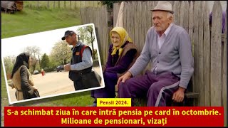 Pensii 2024 Sa schimbat ziua în care intră pensia pe card în octombrie [upl. by Eedrahs]