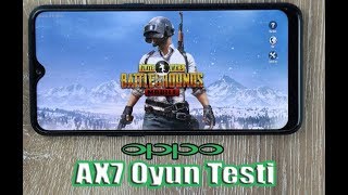 Oppo AX7 oyun performans testi PubG MC5 Asphalt 9 ve NOVA [upl. by Steven684]