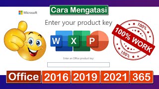 GAMPANG‼ Ini CARA MENGATASI ENTER YOUR PRODUCT KEY pada MICROSOFT OFFICE 2016  2019  2021  365 [upl. by Nissie]