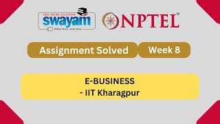 E Business Week 8  NPTEL ANSWERS 2024 nptel nptel2024  NPTEL 2024 [upl. by Esilenna]