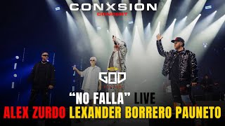 quotNo Fallaquot LIVE Alex Zurdo Ft Lexander Borrero y Pauneto  CONXSION Concert  God Nation Edition [upl. by Elbring]