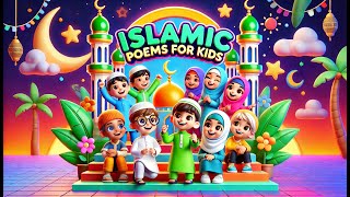 Compilation of Islamic Poems for Kids 🌙  IslamicPoems KidsNasheed [upl. by Fiorenze]