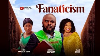 FANATICISMFULL MOVIELONGINUS ANOKWUTEUCHE NWAKAUCHE EDUZOR NGOZI NWOSULATEST NIGERIAN MOVIE [upl. by Abbotsen]