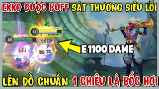 TỐC CHIẾN  Ekko Được Buff Mạnh Như Điên One Shot Đối Thủ Chưa Tới 1 Giây Với Build Mới [upl. by Valida447]