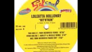 Loleatta Holloway  Hit N Run Ivan Iacobucci Remix [upl. by Mani]