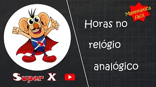 Horas no relógio analógico [upl. by Bogart]