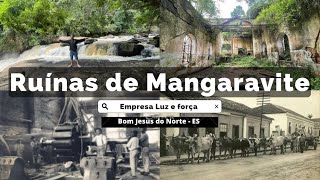 Ruínas de Mangaravite  A história da antiga Usina Hidrelétrica  Empresa Luz e Força Itabapoana [upl. by Aramot]