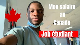 🇨🇦 JE VOUS REVELE MON SALAIRE EN DETAIL  JOB ÉTUDIANT TRAVAILLER AU CANADA PENDANT SES ETUDES [upl. by Annod127]