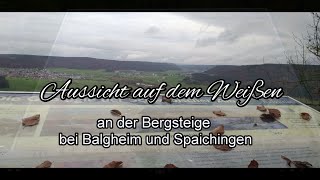 Aussicht quotauf dem Weißenquot bei BalgheimSpaichingen [upl. by Ahtnams267]