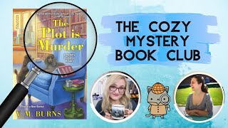 THE COZY MYSTERY BOOK CLUB  THE PLOT IS MURDER [upl. by Pizor]