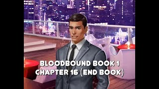 Choices Bloodbound Book 1 Chapter 16 End Book  Adrian [upl. by Iren]