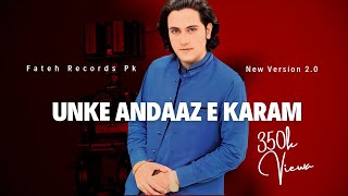 Unke Andaaze Karam  Osaf Fateh Ali Khan New Version  Sufi Kalam  Fateh Records quot [upl. by Eri]