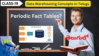 What Are Periodic Fact Tables in telugu Datawarehouse concept in telugu 19 [upl. by Jaime]