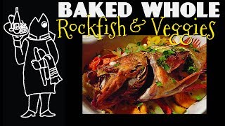 Rockfish Recipe For The Oven 😜 Mediterranean Baked Whole Fish With Veggies amp White Wine [upl. by Benedick]