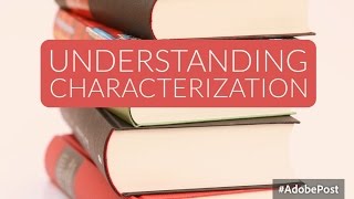 Characterization in Literature [upl. by Aved]