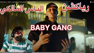 ILYAS EL MALKI 🛑 رياكشن BABY GANG 😱😱 [upl. by Kentigerma161]