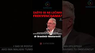 Branimir Nestorović  Zašto se ne lečimo frekvencijama Medicina i Nauka 21 Veka [upl. by Asiram]