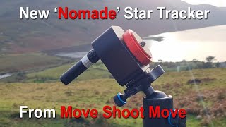 Move Shoot Move Nomade Star Tracker Review [upl. by Alaster]