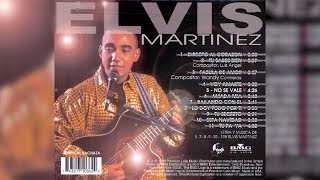 Elvis Martinez  No Se Vale Audio Oficial álbum Musical Directo Al Corazon  1999 [upl. by Secrest473]