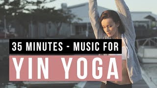 Yoga Music Yin Yoga Songs Of Eden 35 min of Relaxing Yin yoga Music [upl. by Nafets396]