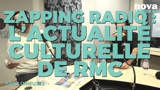 Zapping radio  l’actualité culturelle vue par RMC  Les 30 Glorieuses  Nova [upl. by Nort]