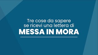 Video pillola 3 Cos’è una lettera di messa in mora ingiunzione di pagamento [upl. by Enitsahc]