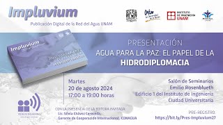 Presentación de la revista Impluvium quotAgua para la paz el papel de la hidrodiplomaciaquot [upl. by Xet]