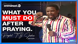 LEARN TO DO THIS AFTER PRAYER  Prophet TB Joshua Sermon emmanueltv tbjoshua [upl. by Love]