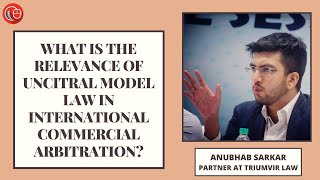 What is the relevance of UNCITRAL Model Law in international commercial arbitration [upl. by Giverin274]