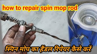 how to repair psin mop rod स्पिन मोप का हैंडल रिपेयर कैसे करें [upl. by Wemolohtrab287]