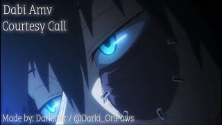 「 Dabi AMV 」 Courtesy Call  myheroacademia bnha dabi [upl. by Llednor]