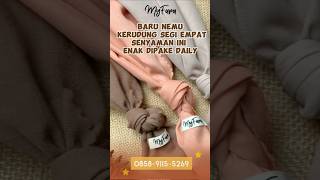 REKOMENDASI JILBAB SEGI EMPAT  HIJAB SEGI EMPAT MYFARA  085891155269 [upl. by Noskcaj]