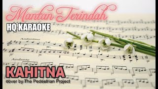 Mantan Terindah  Kahitna  Karaoke Original Key [upl. by Adiuqal]