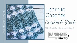 Crosshatch Crochet Stitch Tutorial [upl. by Nostrebor]