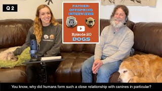 20 Dogs  Robert Sapolsky FatherOffspring Interviews [upl. by Charlena]