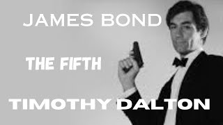 JAMES BONDTHE FIFTHTimothy Dalton [upl. by Nonnaer]