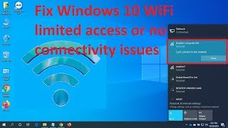 Fix Windows 10 WiFi limited access or no connectivity issues [upl. by Romie]