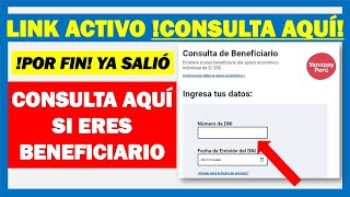 LINK ACTIVO CONSULTA AQUÍ Si eres Beneficiario Bono 350 soles Yanapay Perú 2021 Por Fin [upl. by Minier]