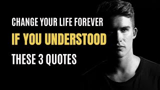 3 Quotes Can Change Your Life I Words of Wisdom I Motivational Speech [upl. by Granville]