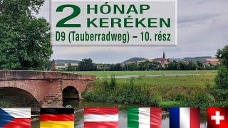 Két hónap két keréken – D9 Tauberradweg 10 rész [upl. by Ogilvie]