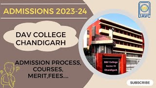 Admission to DAV College Chandigarh 2023  course  fee structure admission process  dates [upl. by Adnovoj]