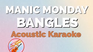 Manic Monday Acoustic Karaoke Unplugged Vibes with The Bangles [upl. by Brinson]