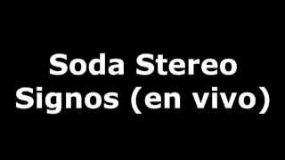 Soda Stereo  Signos en vivoaudioletra [upl. by Fransen]